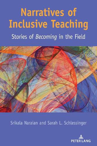 Narratives of Inclusive Teaching: Stories of Becoming  in the Field