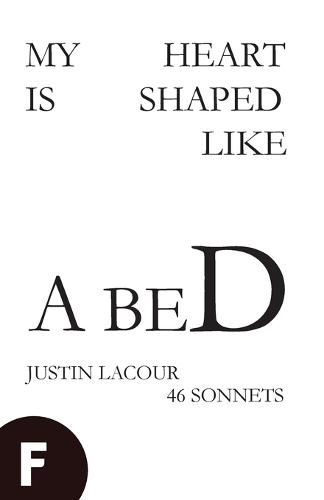 Cover image for My Heart is Shaped Like a Bed: 46 Sonnets