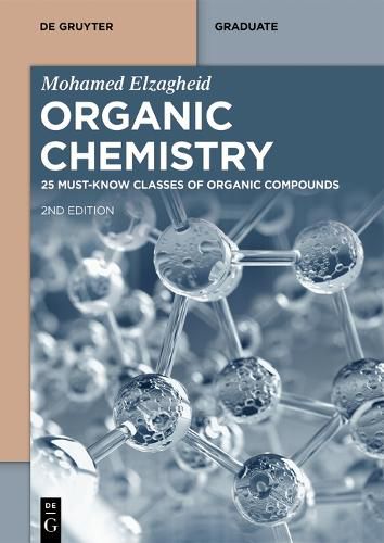 Cover image for Organic Chemistry: 25 Must-Know Classes of Organic Compounds