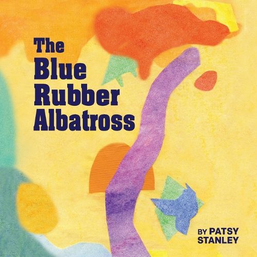 Cover image for The Blue Rubber Albatross