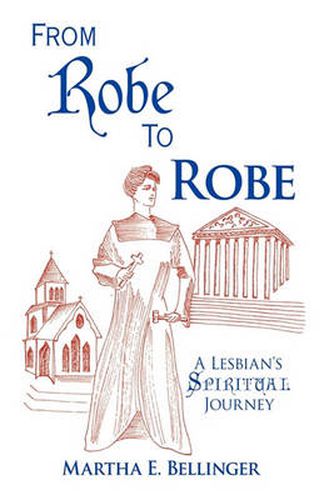 Cover image for From Robe To Robe: A Lesbian's Spiritual Journey