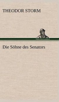 Cover image for Die Sohne Des Senators