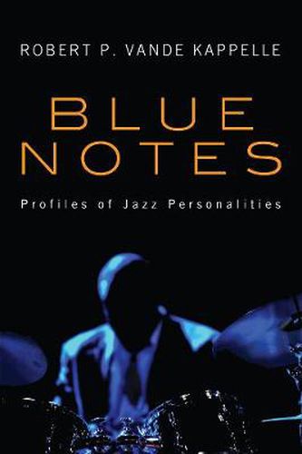 Cover image for Blue Notes: Profiles of Jazz Personalities