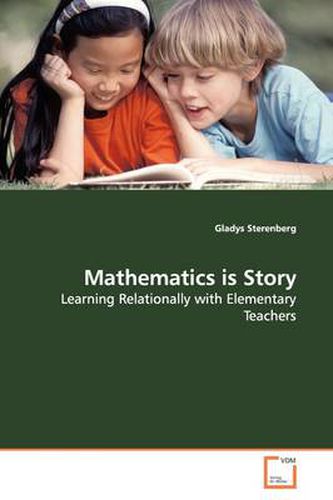Cover image for Mathematics is Story