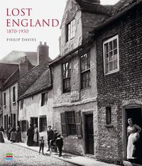 Cover image for Lost England: 1870-1930
