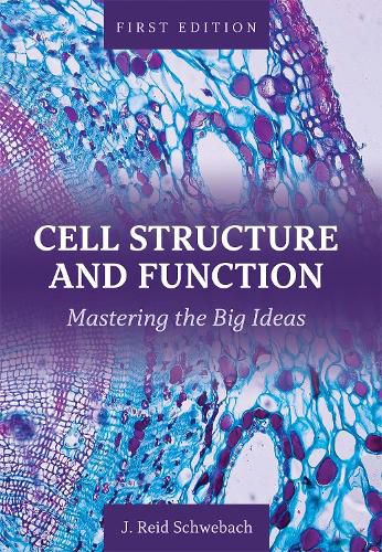 Cover image for Cell Structure and Function: Mastering the Big Ideas