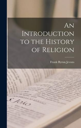 Cover image for An Introduction to the History of Religion