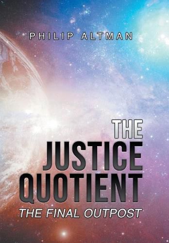 Cover image for The Justice Quotient: The Final Outpost