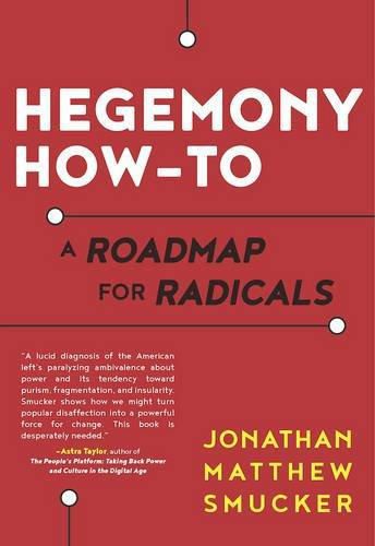 Cover image for Hegemony How-to: A Roadmap for Radicals