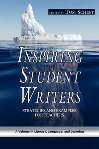 Cover image for Inspiring Student Writers: Strategies and Examples for Teachers