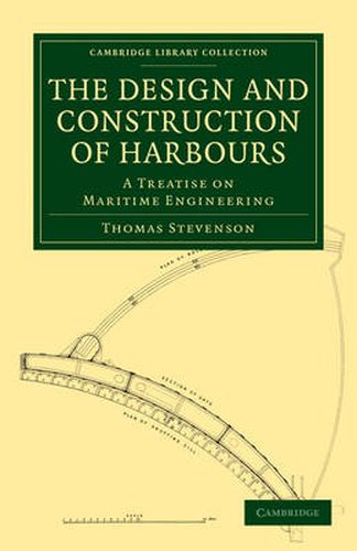 Cover image for The Design and Construction of Harbours: A Treatise on Maritime Engineering