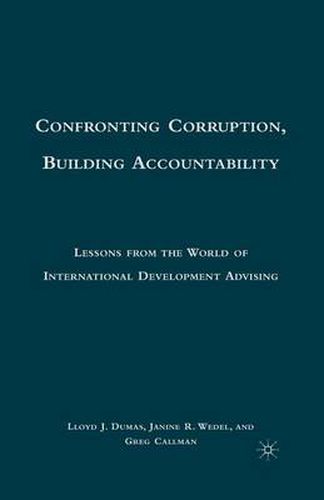 Confronting Corruption, Building Accountability: Lessons from the World of International Development Advising