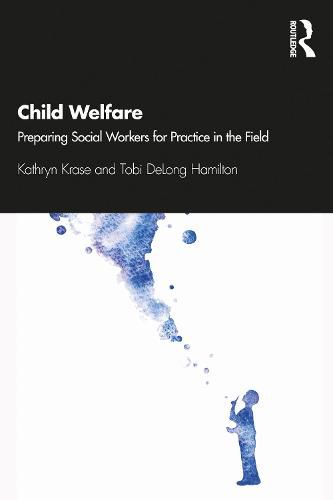 Cover image for Child Welfare: Preparing Social Workers for Practice in the Field