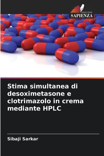 Cover image for Stima simultanea di desoximetasone e clotrimazolo in crema mediante HPLC