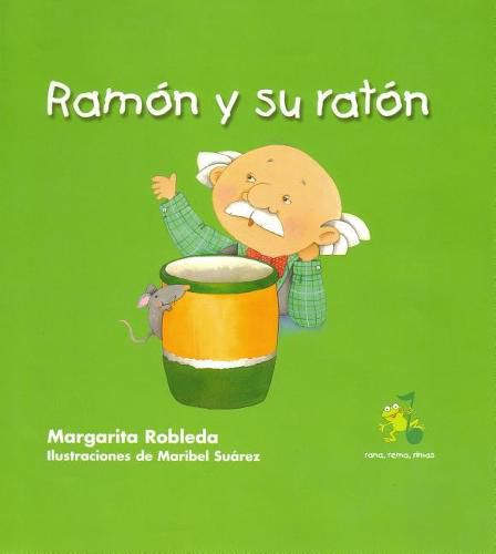 Cover image for Ramon y Su Raton ( Ramon and His Mouse ) Spanish Edition