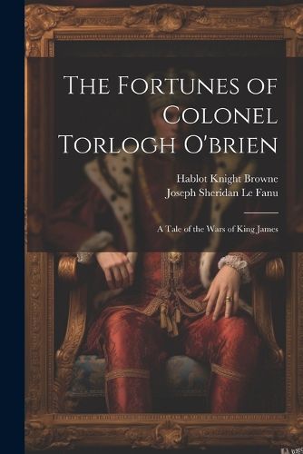Cover image for The Fortunes of Colonel Torlogh O'brien