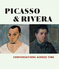 Cover image for Picasso and Rivera: Conversations Across Time