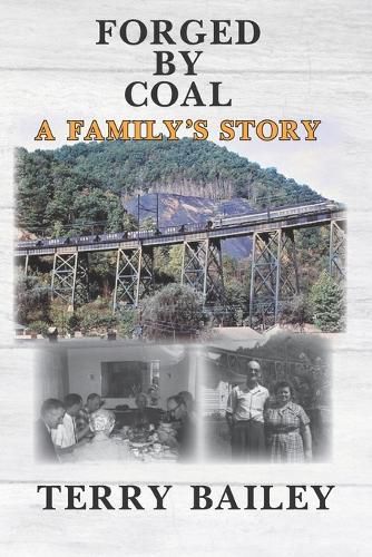 Cover image for Forged by Coal: A Family's Story