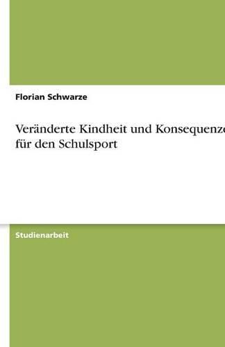 Cover image for Veranderte Kindheit und Konsequenzen fur den Schulsport