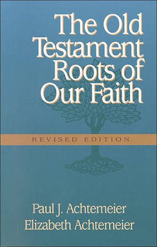 Cover image for The Old Testament Roots of Our Faith