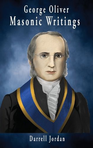 George Oliver Masonic Writings