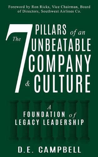 Cover image for The 7 Pillars of an Unbeatable Company & Culture: A Foundation of Legacy Leadership