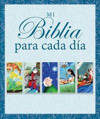 Cover image for Mi Biblia Para Cada Dia