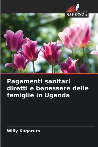 Cover image for Pagamenti sanitari diretti e benessere delle famiglie in Uganda