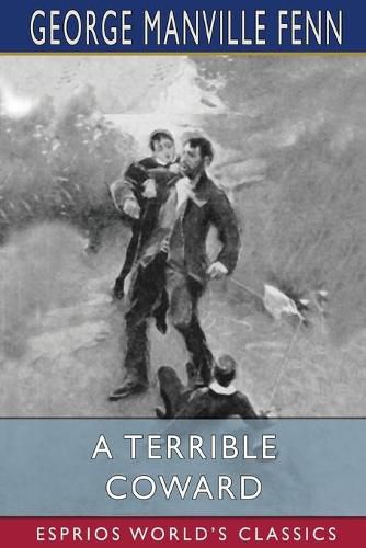 A Terrible Coward (Esprios Classics)