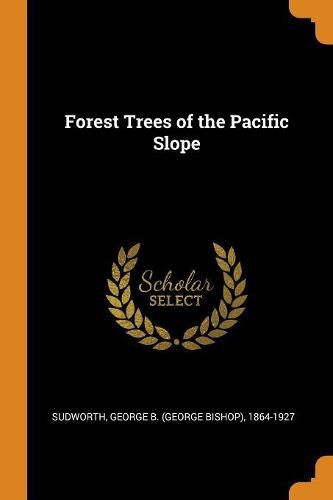 Forest Trees of the Pacific Slope