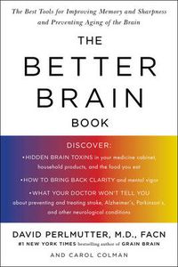 Cover image for Better Brain Book: The Best Tools for Improving Memory and Sharpness and Preventing Aging of the Brain