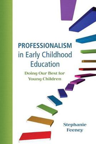 Cover image for Professionalism in Early Childhood Education: Doing Our Best for Young Children