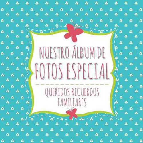 Nuestro Album de Fotos Especial