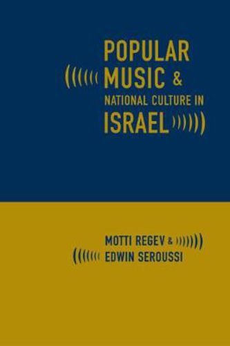 Cover image for Popular Music and National Culture in Israel