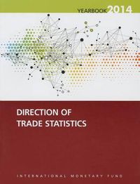 Cover image for Direction of trade statistics yearbook 2014