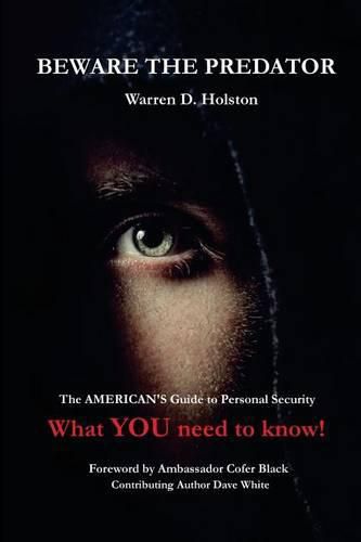 Cover image for Beware The Predator: The American's Guide to Personal Security