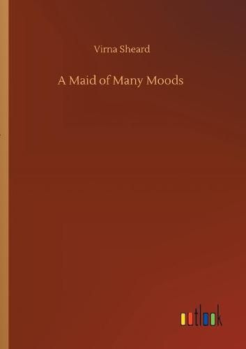 Cover image for A Maid of Many Moods