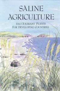 Cover image for Saline Agriculture: Salt-Tolerant Plants for Developing Countries