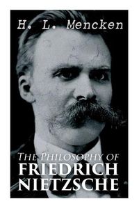 Cover image for The Philosophy of Friedrich Nietzsche