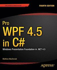 Cover image for Pro WPF 4.5 in C#: Windows Presentation Foundation in .NET 4.5