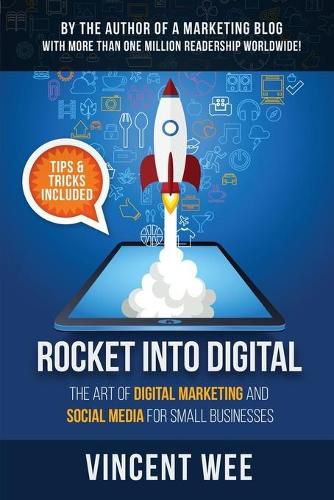 Cover image for Rocket Into Digital: The Art of Digital Marketing and Social Media for Small Businesses