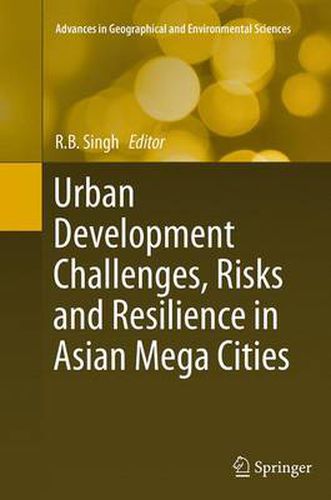 Cover image for Urban Development Challenges, Risks and Resilience in Asian Mega Cities