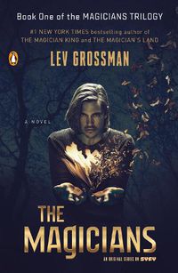 Cover image for The Magicians (TV Tie-In Edition): A Novel