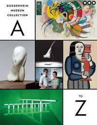 Cover image for Guggenheim Museum Collection: A to Z