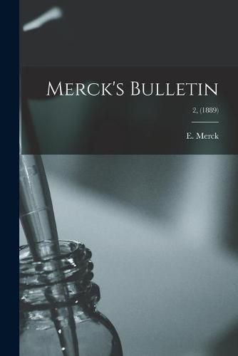 Cover image for Merck's Bulletin; 2, (1889)