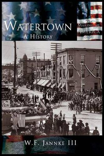 Cover image for Watertown: A History