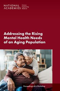 Cover image for Addressing the Rising Mental Health Needs of an Aging Population