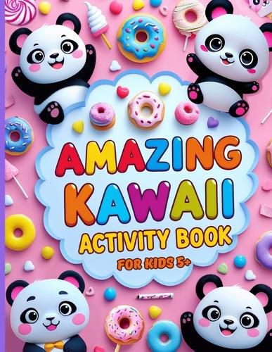 Cover image for Amazıng Kawaii Activity Book for Kids Ages 5+