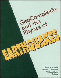 Cover image for Geocomplexity and the Physics of Earthquakes