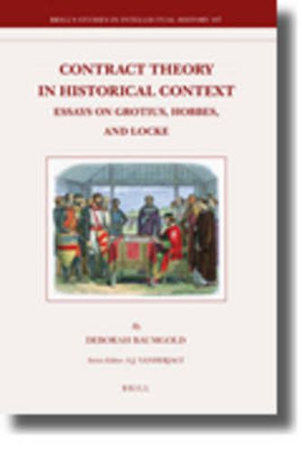 Cover image for Contract Theory in Historical Context: Essays on Grotius, Hobbes, and Locke